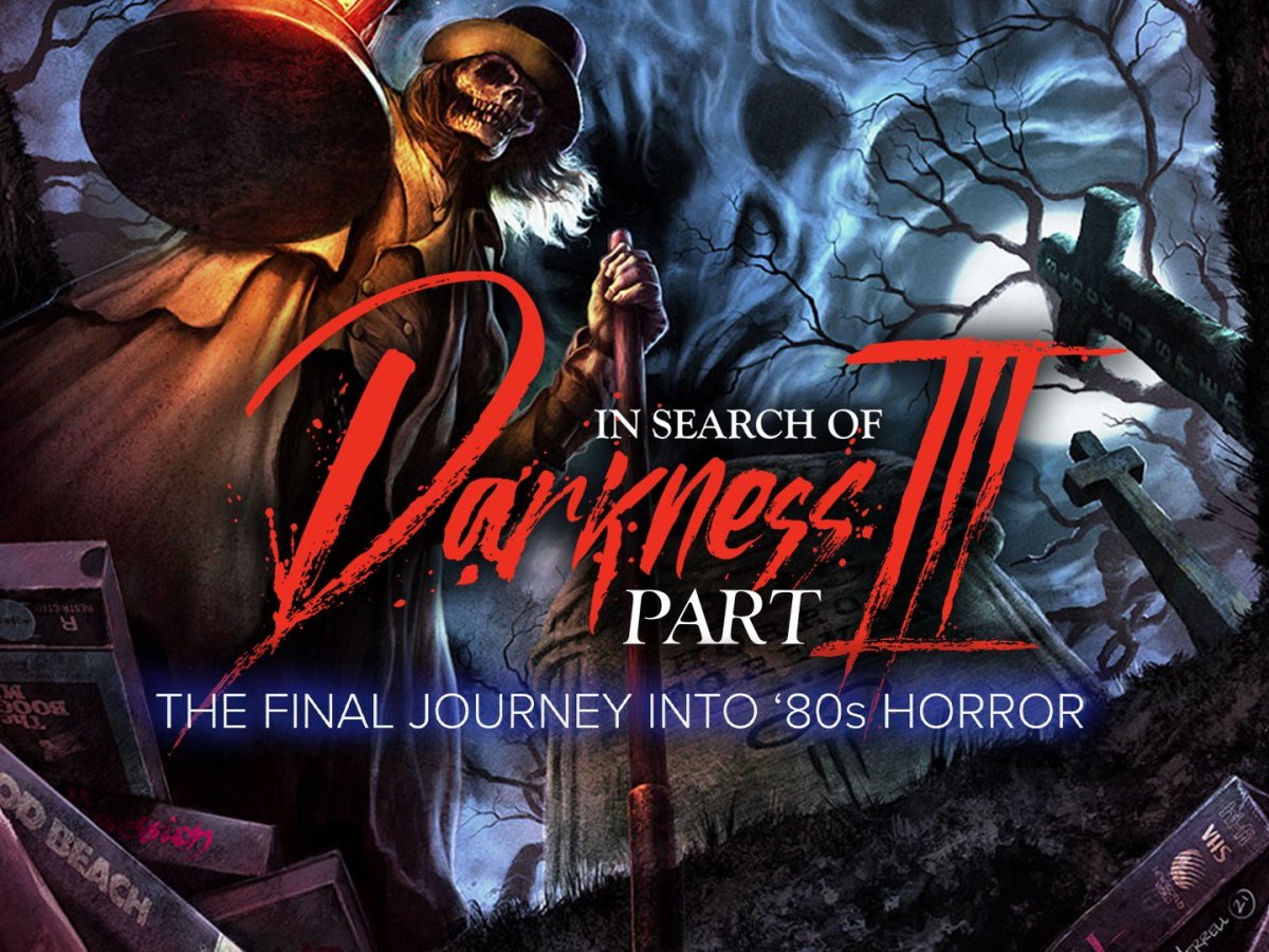 In Search of Darkness Part III (2022) – The Last Gasp of a Grand&nbsp;Decade